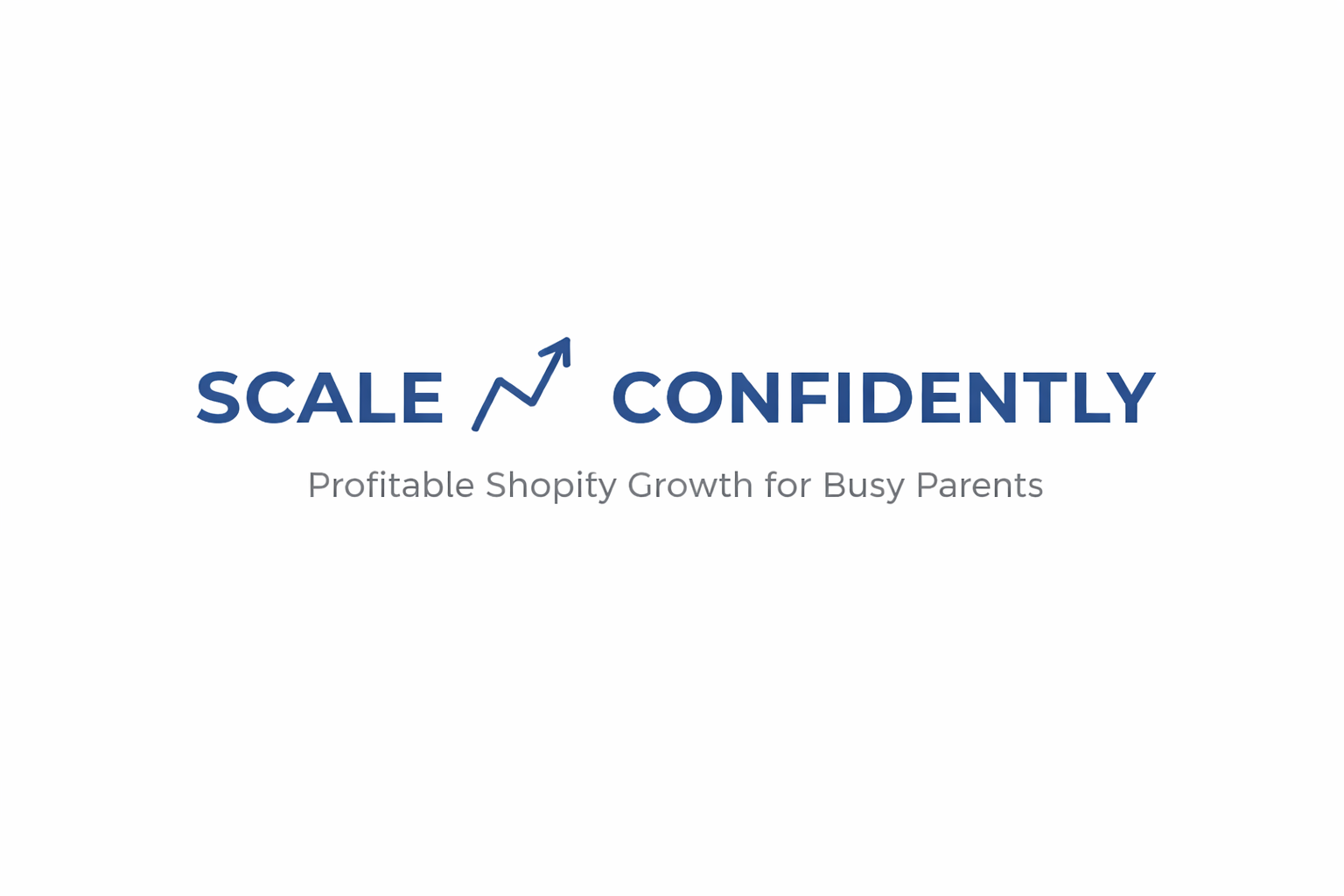 Scale Confidently